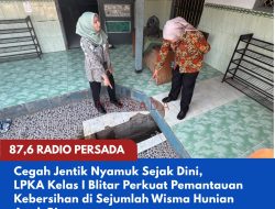 Cegah Jentik Nyamuk Sejak Dini, LPKA Kelas I Blitar Perkuat Pemantauan Kebersihan di Sejumlah Wisma Hunian Anak Binaan