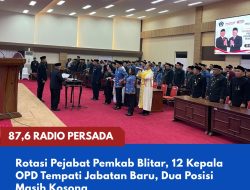 Rotasi Pejabat Pemkab Blitar, 12 Kepala OPD Tempati Jabatan Baru, Dua Posisi Masih Kosong