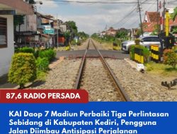 KAI Daop 7 Madiun Perbaiki Tiga Perlintasan Sebidang di Kabupaten Kediri, Pengguna Jalan Diimbau Antisipasi Perjalanan