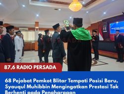 68 Pejabat Pemkot Blitar Tempati Posisi Baru, Syauqul Muhibbin Mengingatkan Prestasi Tak Berhenti pada Penghargaan