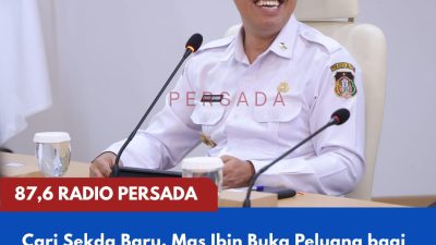 Cari Sekda Baru, Mas Ibin Buka Peluang bagi Pejabat Potensial dari Dalam dan Luar Daerah untuk Ikuti Seleksi Terbuka